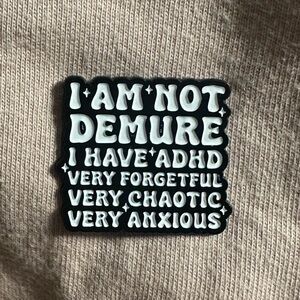 Humorous ADHD Enamel Pin